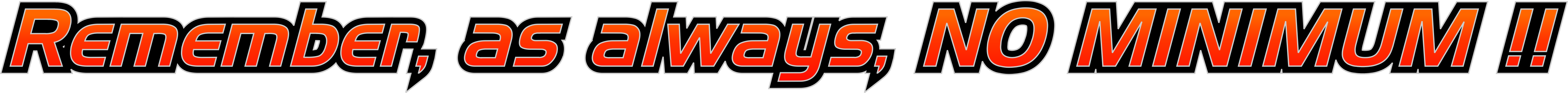 NO MINIMUM